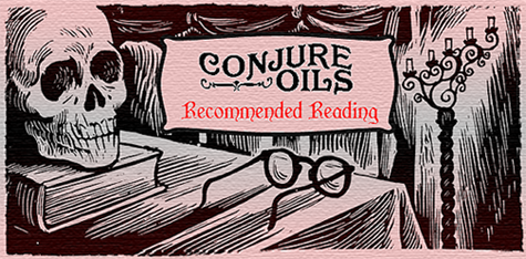 Conjure Oils' Recommended Reading Shop
