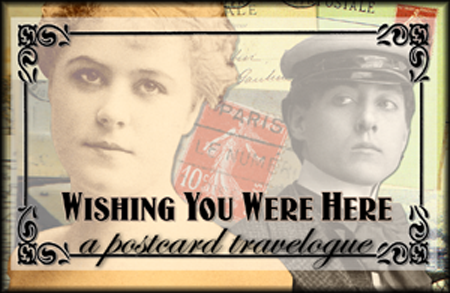 Wishing You Were Here - A Postcard Travelogue Resurrected
